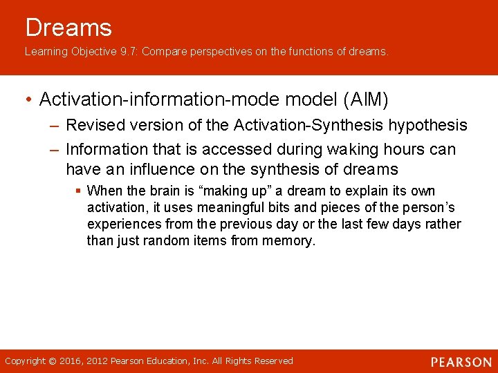 Dreams Learning Objective 9. 7: Compare perspectives on the functions of dreams. • Activation-information-model Dreams Learning Objective 9. 7: Compare perspectives on the functions of dreams. • Activation-information-model