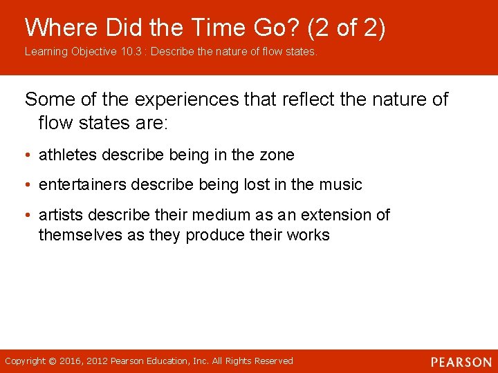 Where Did the Time Go? (2 of 2) Learning Objective 10. 3 : Describe Where Did the Time Go? (2 of 2) Learning Objective 10. 3 : Describe