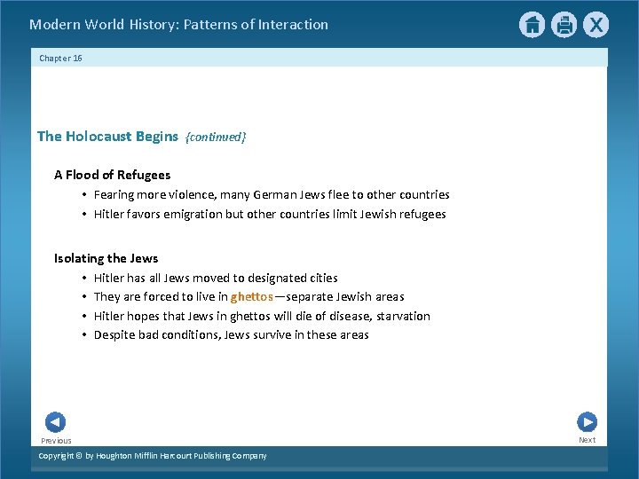 Modern World History: Patterns of Interaction Chapter 16 The Holocaust Begins {continued} A Flood