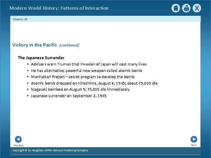 Modern World History: Patterns of Interaction Chapter 16 Victory in the Pacific {continued} The