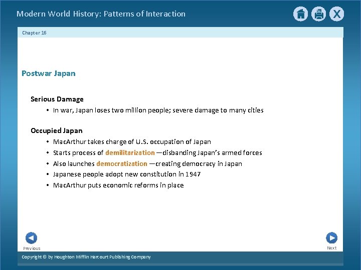 Modern World History: Patterns of Interaction Chapter 16 Postwar Japan Serious Damage • In