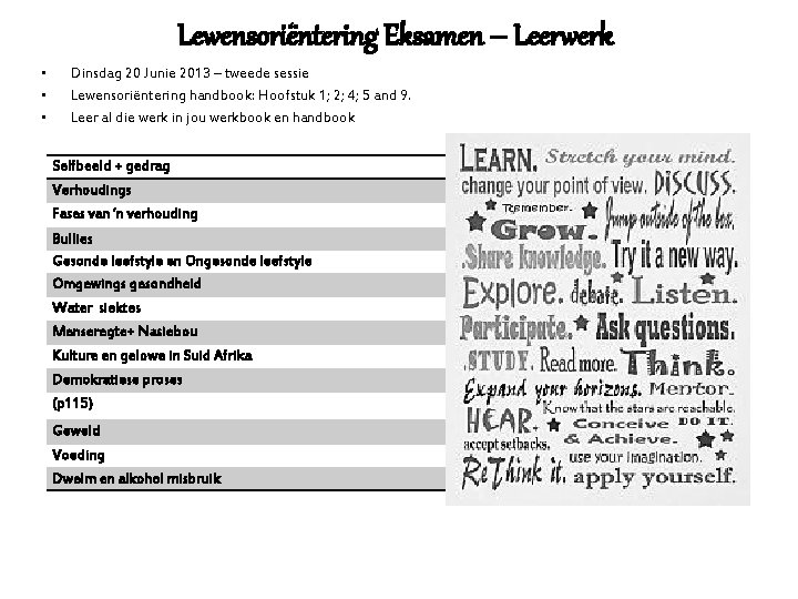 Lewensoriëntering Eksamen – Leerwerk • • • Dinsdag 20 Junie 2013 – tweede sessie