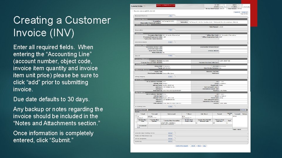 Creating a Customer Invoice (INV) Enter all required fields. When entering the “Accounting Line”