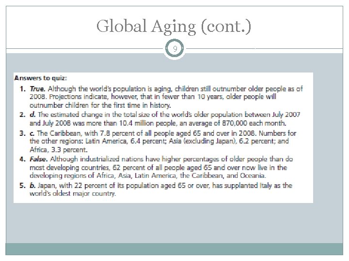 Global Aging (cont. ) 9 