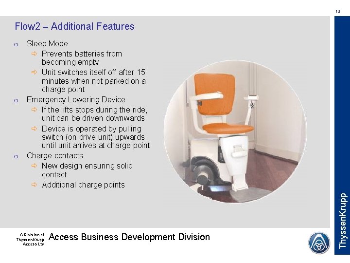 10 Flow 2 – Additional Features m m Sleep Mode Prevents batteries from becoming 10 Flow 2 – Additional Features m m Sleep Mode Prevents batteries from becoming