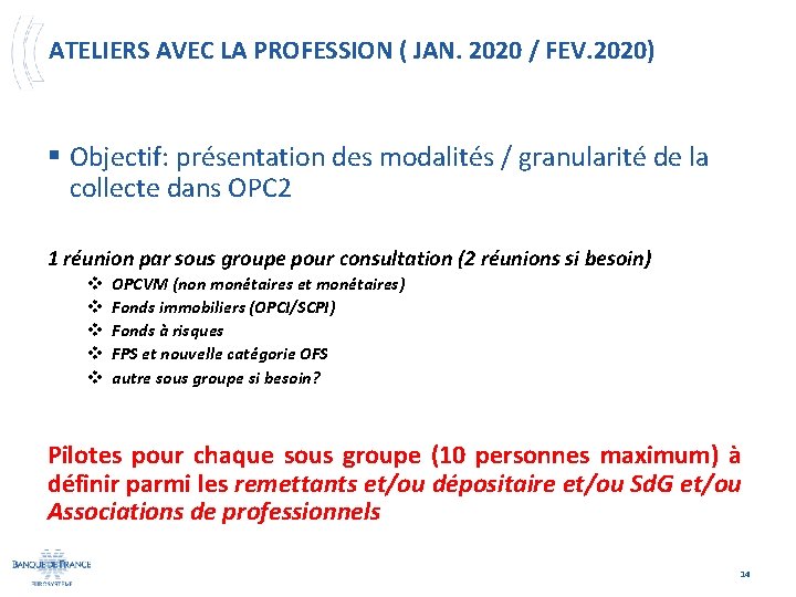 ATELIERS AVEC LA PROFESSION ( JAN. 2020 / FEV. 2020) § Objectif: présentation des