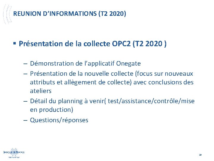 REUNION D’INFORMATIONS (T 2 2020) § Présentation de la collecte OPC 2 (T 2