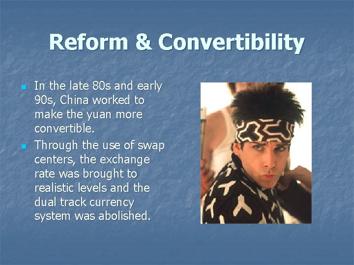 Reform & Convertibility n n In the late 80 s and early 90 s,