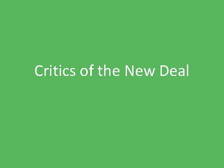 Critics of the New Deal 