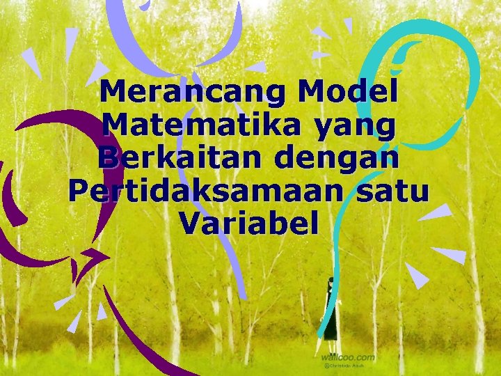 Merancang Model Matematika yang Berkaitan dengan Pertidaksamaan satu Variabel 