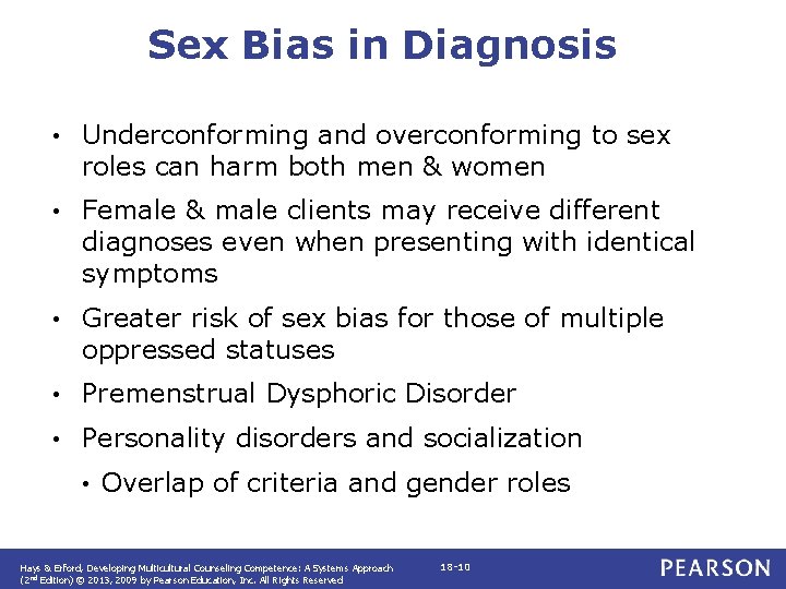 Sex Bias in Diagnosis • Underconforming and overconforming to sex roles can harm both