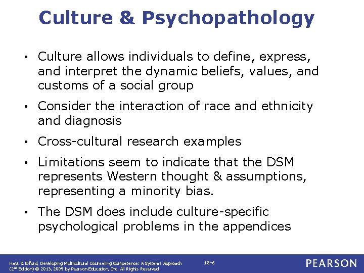Culture & Psychopathology • Culture allows individuals to define, express, and interpret the dynamic