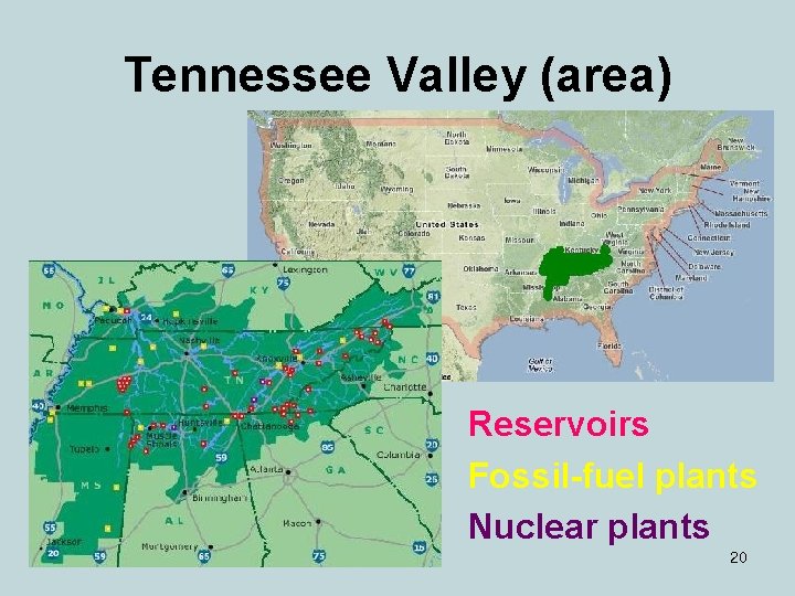 Tennessee Valley (area) Reservoirs Fossil-fuel plants Nuclear plants 20 