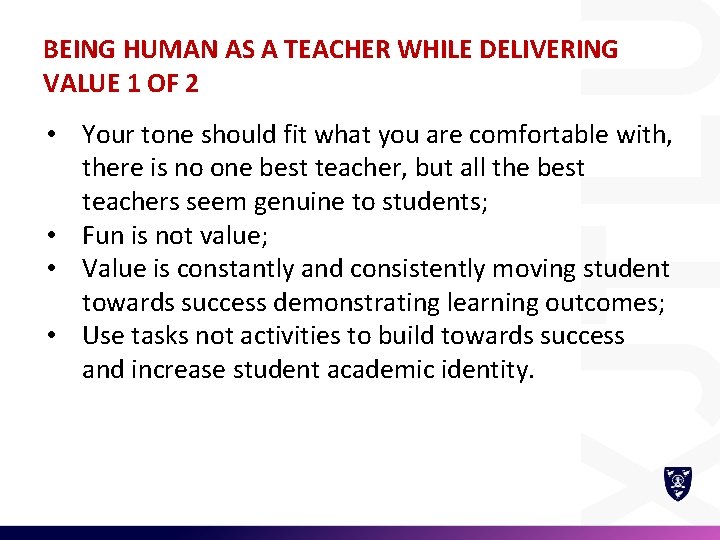 BEING HUMAN AS A TEACHER WHILE DELIVERING VALUE 1 OF 2 • Your tone