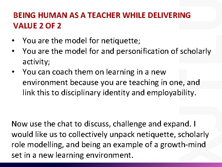 BEING HUMAN AS A TEACHER WHILE DELIVERING VALUE 2 OF 2 • You are