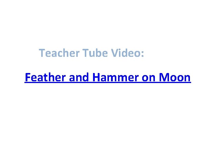Teacher Tube Video: Feather and Hammer on Moon 