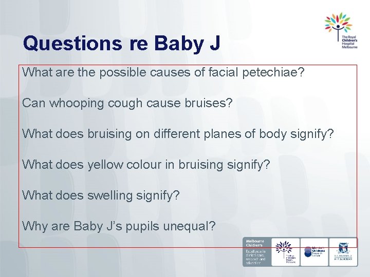 Questions re Baby J What are the possible causes of facial petechiae? Can whooping