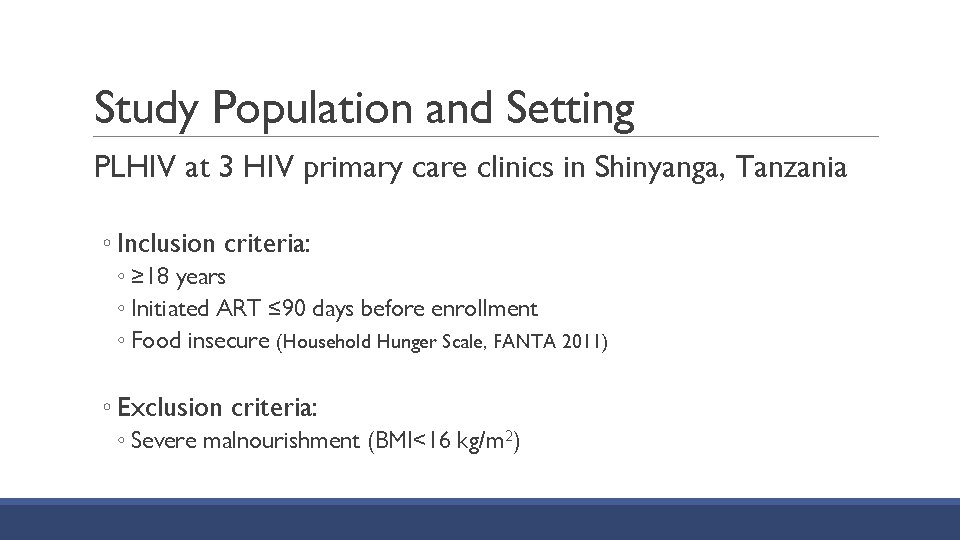 Study Population and Setting PLHIV at 3 HIV primary care clinics in Shinyanga, Tanzania