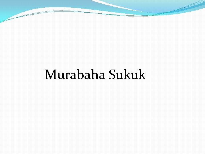 Murabaha Sukuk 