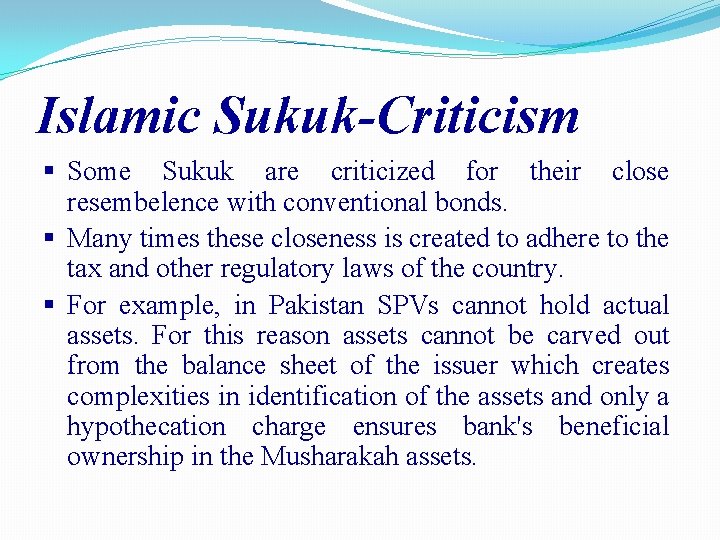 Islamic Sukuk-Criticism § Some Sukuk are criticized for their close resembelence with conventional bonds.