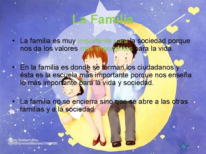 La Familia • La familia es muy importante para la sociedad porque nos da La Familia • La familia es muy importante para la sociedad porque nos da