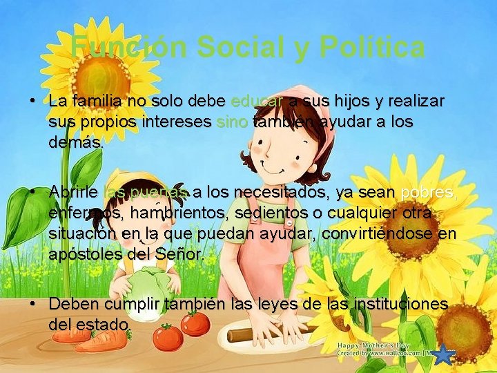 Función Social y Política • La familia no solo debe educar a sus hijos Función Social y Política • La familia no solo debe educar a sus hijos