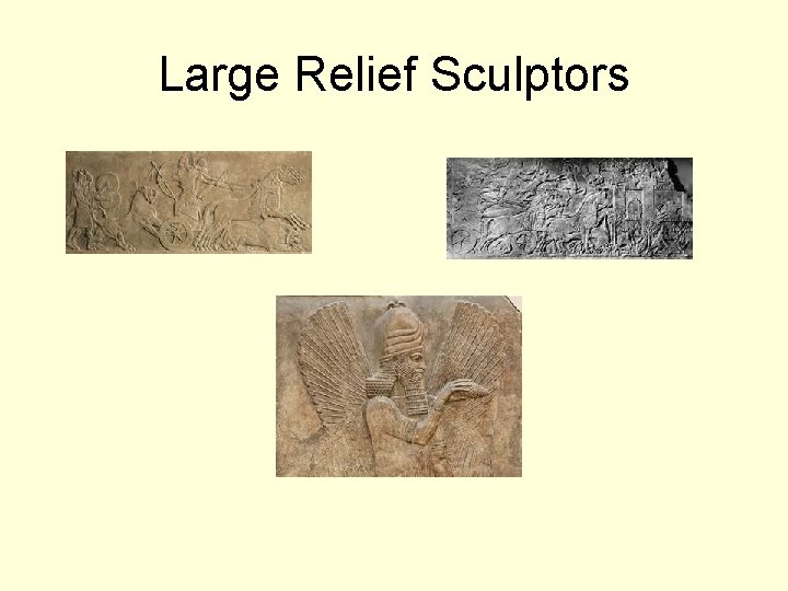 Large Relief Sculptors 