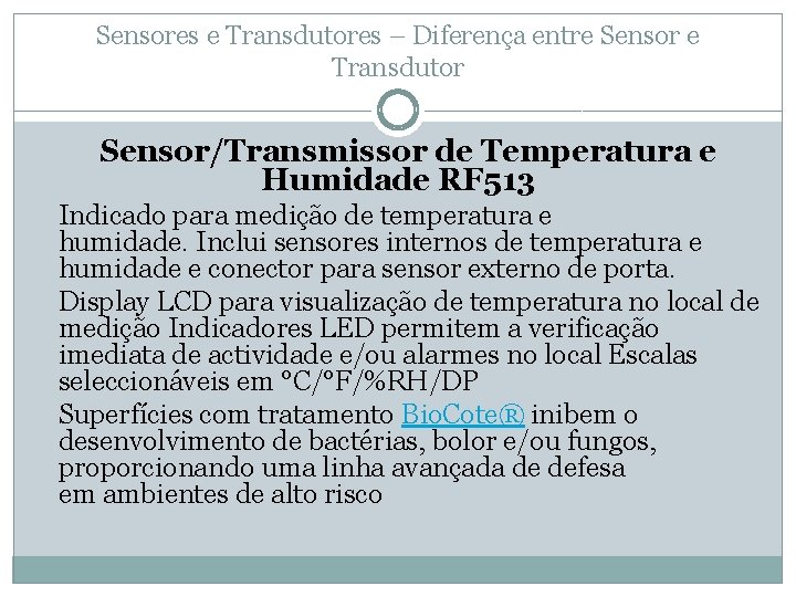 Sensores e Transdutores – Diferença entre Sensor e Transdutor Sensor/Transmissor de Temperatura e Humidade