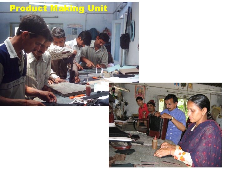 Product Making Unit 