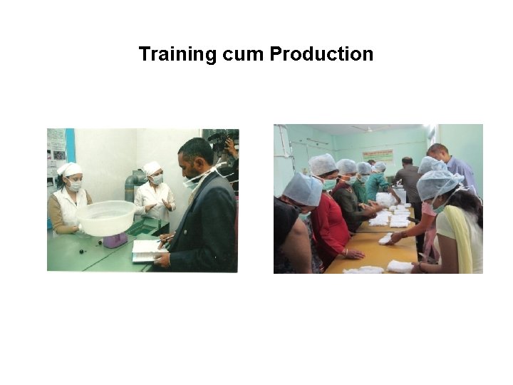 Training cum Production 