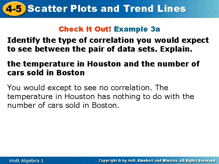4 -5 Scatter Plots and Trend Lines Check It Out! Example 3 a Identify
