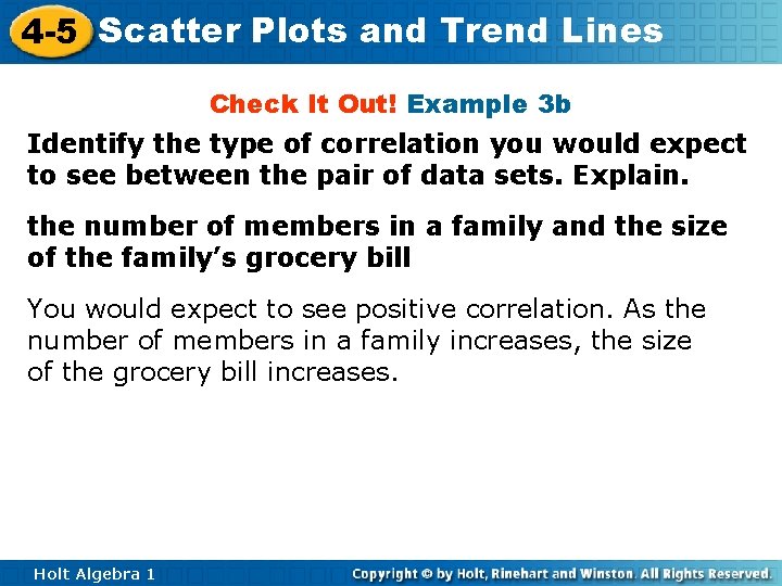4 -5 Scatter Plots and Trend Lines Check It Out! Example 3 b Identify