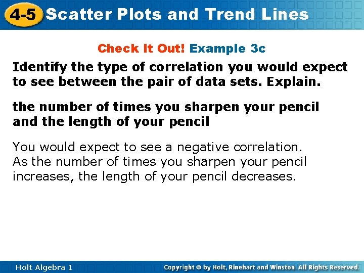 4 -5 Scatter Plots and Trend Lines Check It Out! Example 3 c Identify