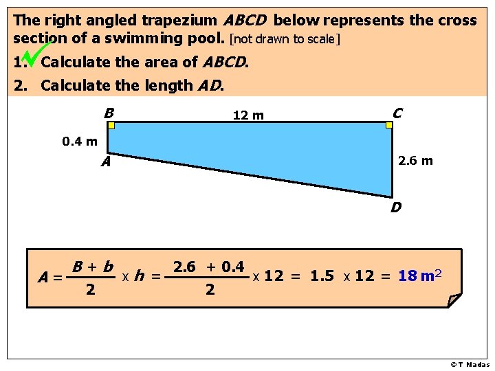 The right angled trapezium ABCD below represents the cross section of a swimming pool.