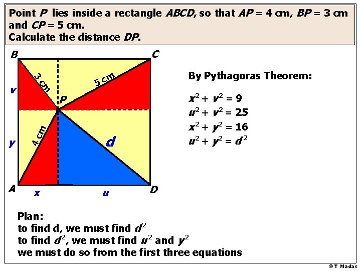 Point P lies inside a rectangle ABCD, so that AP = 4 cm, BP