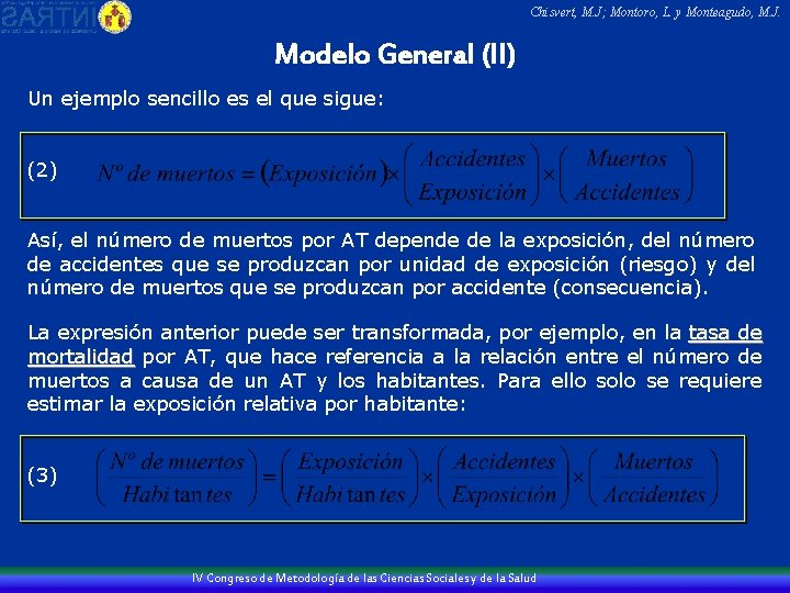 Chisvert, M. J; Montoro, L. y Monteagudo, M. J. Modelo General (II) Un ejemplo