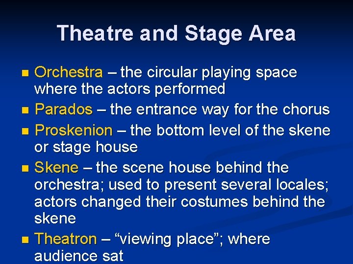 Theatre and Stage Area Orchestra – the circular playing space where the actors performed