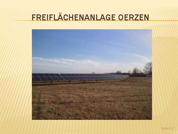 FREIFLÄCHENANLAGE OERZEN Seite 8. 2 