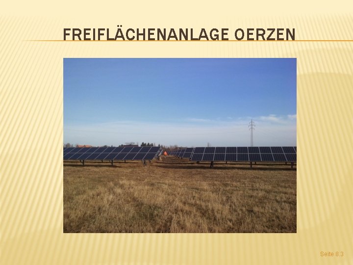 FREIFLÄCHENANLAGE OERZEN Seite 8. 3 