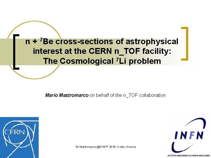 n + 7 Be cross-sections of astrophysical interest at the CERN n_TOF facility: The