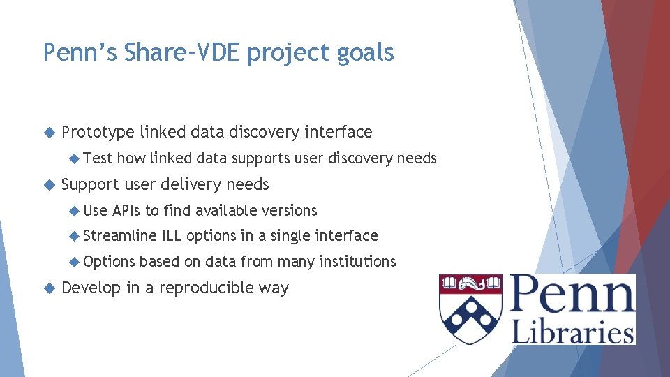 Penn’s Share-VDE project goals Prototype linked data discovery interface Test how linked data supports