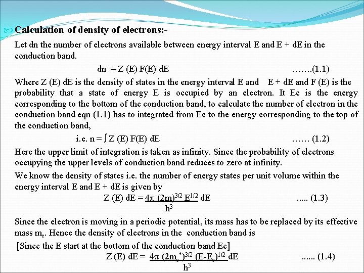  Calculation of density of electrons: - Let dn the number of electrons available