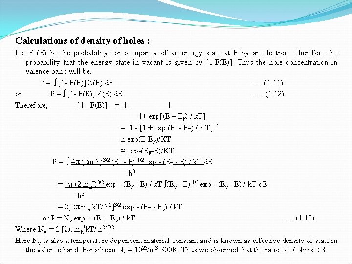 Calculations of density of holes : Let F (E) be the probability for occupancy