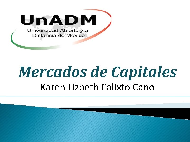 Mercados de Capitales Karen Lizbeth Calixto Cano 