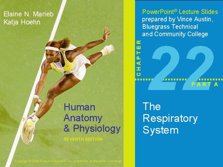 Power. Point® Lecture Slides prepared by Vince Austin, Bluegrass Technical and Community College CHAPTER