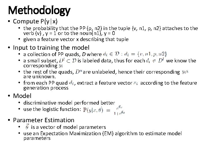 Methodology • Compute P(y|x) • the probability that the PP (p, n 2) in