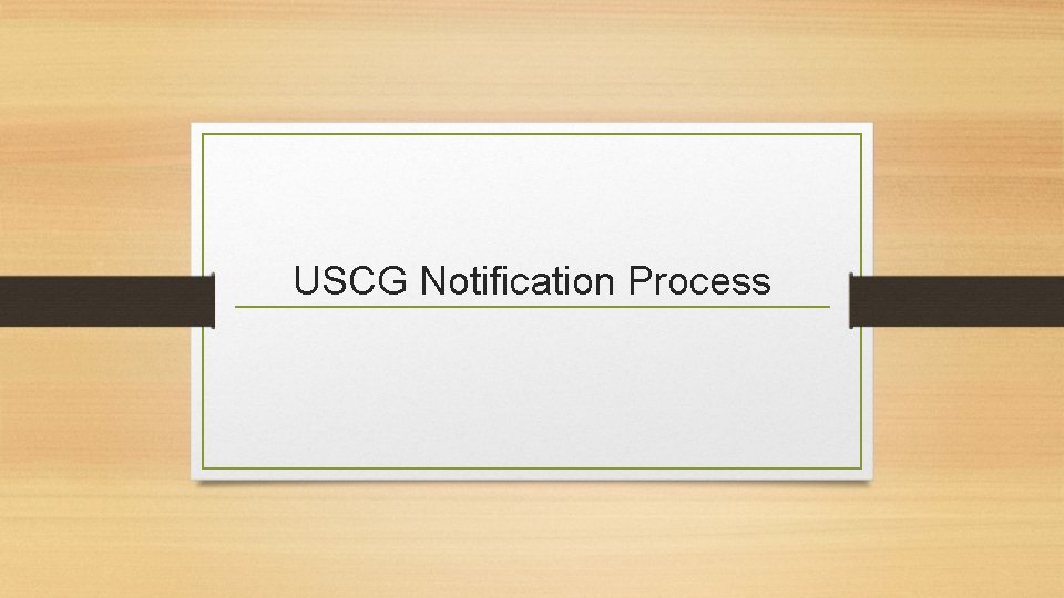 USCG Notification Process 
