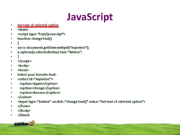  • • • • • • Java. Script Set text of selected option