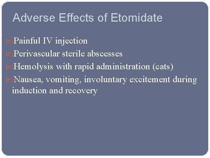 Injectable Anesthetics Ch 3 Injectable anesthetics Can produce