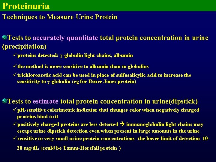 Proteinuria Techniques to Measure Urine Protein Tests to accurately quantitate total protein concentration in